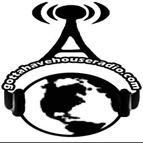 GottaHaveHouseRadio.com