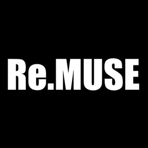 Re.MUSE（ミューズ）公式アプリ