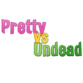Pretty vs Undead