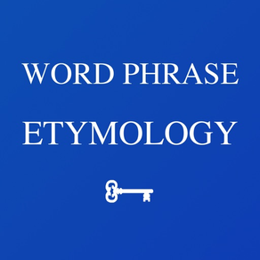 Word and Phrase Etymology