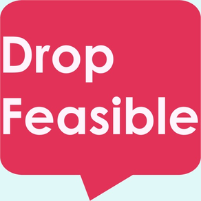 Drop Feasible