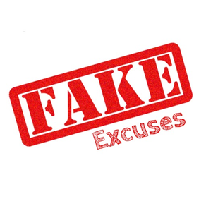 Fake Excuses