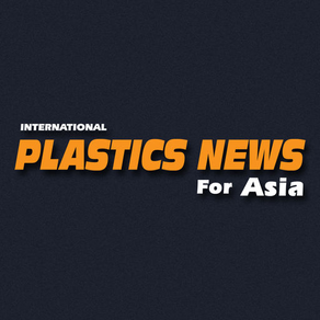 International Plastics News for Asia Magazine