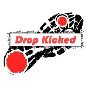 Drop Kicked