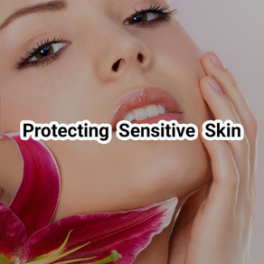 Protecting Sensitive Skin