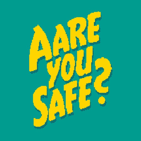 Aare You Safe?