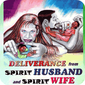 Deliverance from Spirit Husband and Spirit Wife