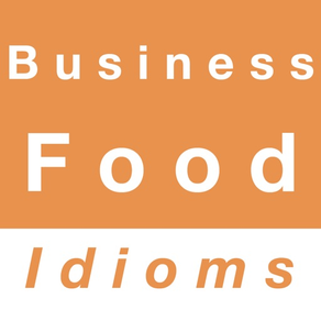 Business & Food idioms