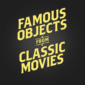 Famous Objects from Classic Movies