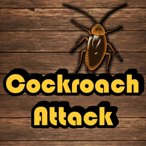 Cockroach Attack!