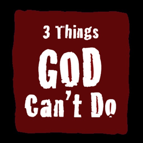3 Things God Can't Do