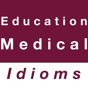 Education & Medical idioms