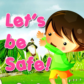 Let's Be Safe - A Safety Game for Kids