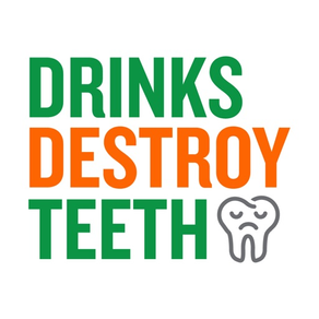 Drinks Destroy Teeth