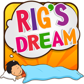 Rig's Dream