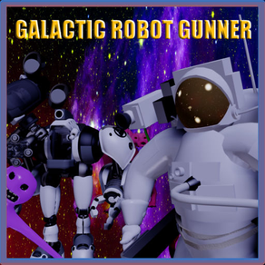 Galactic Robot Gunner