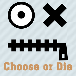 Choose or Die
