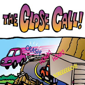 The Close Call - A Cartoon Story