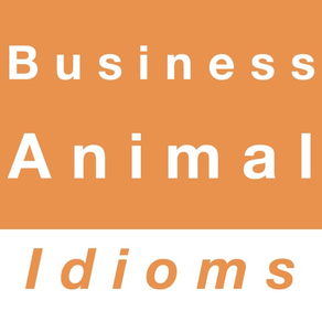Business & Animal idioms
