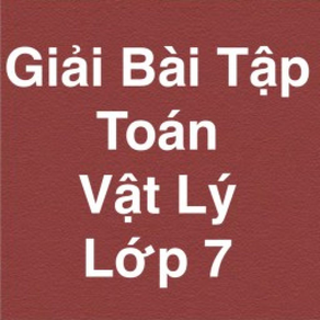 Giải Bài Tập Toán-Vật Lý Lớp 7