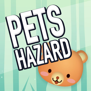 Pets Hazard - Pet game