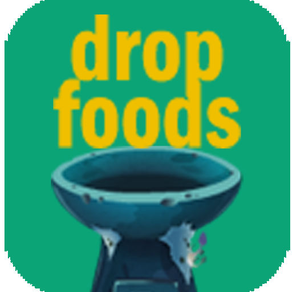 Drop Foods