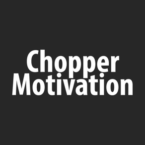 Chopper Motivation - Daily Quotes