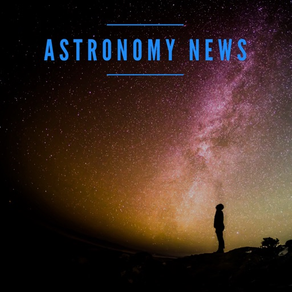 Astronomy & Space News