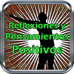 Reflexiones y Pensamientos Positivos