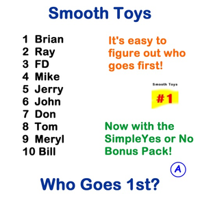 Smooth Toys Who Goes 1st? Free