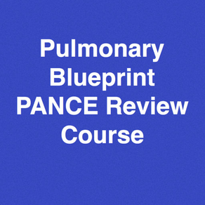 Pulmonary Blueprint PANCE PANRE Review Course