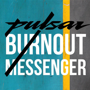 Pulsar Burnout Messenger. Type a message, Burn it into a custom stunting video, Share with Friends.