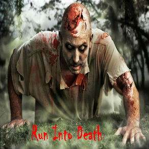 Run Into Death - Zombies Apocalypse