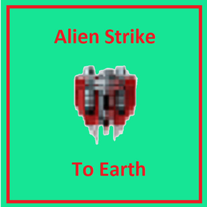 Alien Strike to earth