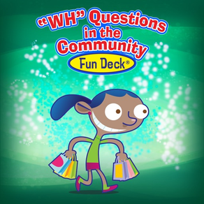 WH Questions in the Community Fun Deck