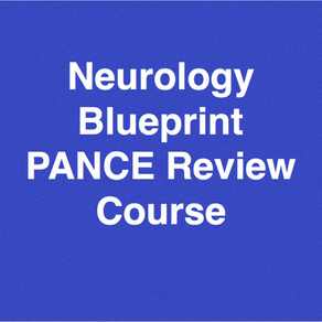 Neurology Blueprint PANCE PANRE Review Course