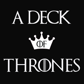 a Deck of Thrones
