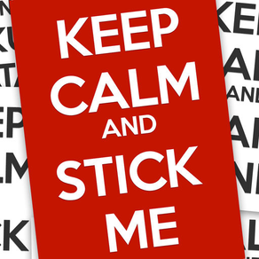 Keep Calm and stick me