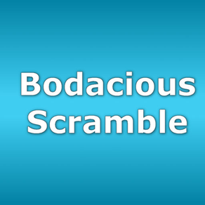 Bodacious Scramble