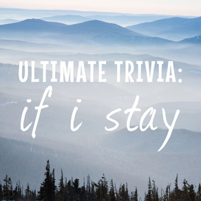 Ultimate Trivia for if i stay
