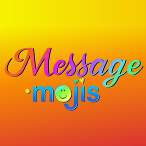 Message Mojis