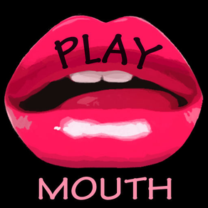 Play Mouth
