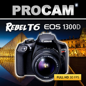 PROCAM for Canon T6 Rebel EOS 1300D