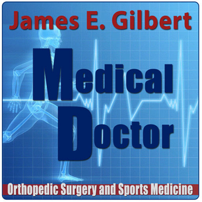 James E. Gilbert, M.D.