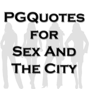 PGQuotes for Sex And The City