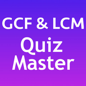 GCF & LCM Quiz Master