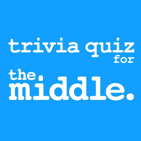 Trivia Quiz for The Middle.