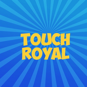 Touch Royal