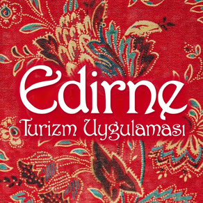 Edirne Turizm Rotaları