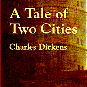 A Tale of Two Cities (A novel by Charles Dickens)